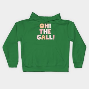 oh! the Gall! Kids Hoodie